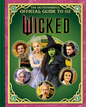 Wicked: The Outstandiful Official Guide to Oz  (Universal Pictures' Wicked) by Melissa Lagonegro