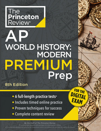 Princeton Review AP World History: Modern Premium Prep, 8th Edition by The Princeton Review