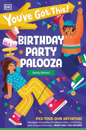 You've Got This! Birthday Party Palooza by DK