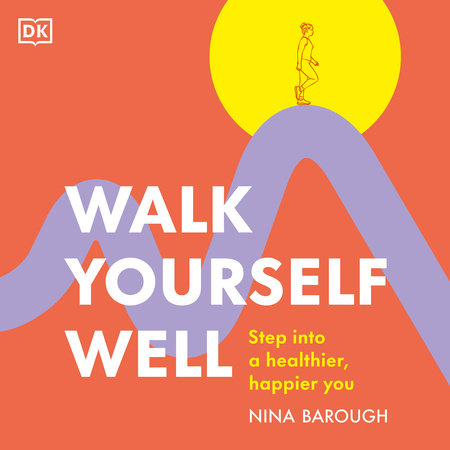 Walk Yourself Well by Nina Barough