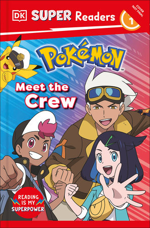 DK Super Readers Level 1 Pokémon Meet the Crew by DK