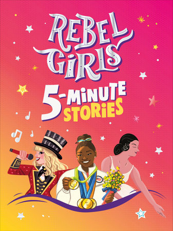 Rebel Girls 5-Minute Stories by Rebel Girls