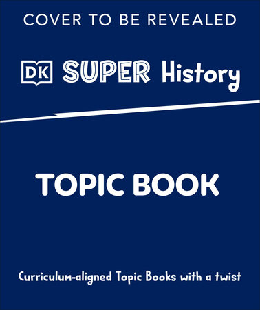 DK Super History Thirteen Colonies by DK