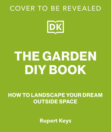 The Garden DIY Book by DK