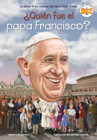 ¿Quién fue el papa Francisco? (Who Was Pope Francis? Spanish Edition) by Stephanie Spinner and Who HQ