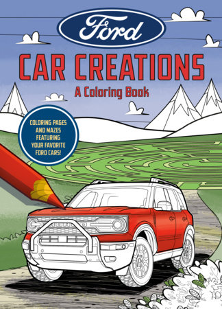 Ford: Car Creations by Penguin Young Readers Licenses