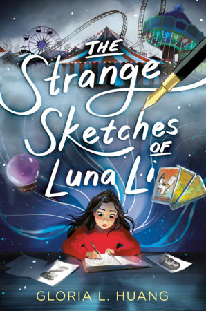 The Strange Sketches of Luna Li by Gloria L. Huang
