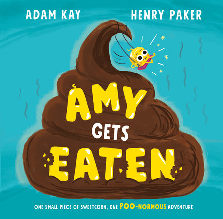 Amy Gets Eaten by Adam Kay