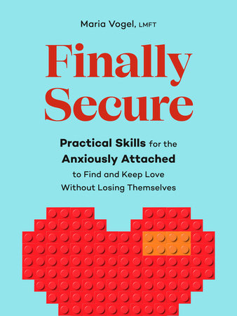 Finally Secure by Maria Vogel, LMFT