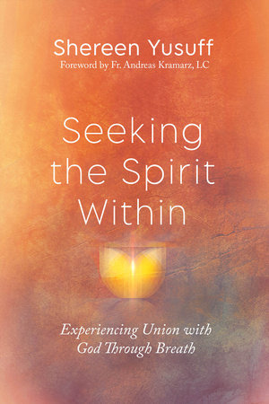 Seeking the Spirit Within by Shereen Yusuff