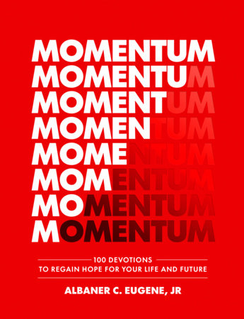 Momentum by Albaner C. Eugene, Jr.