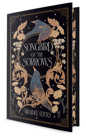 Songbird of the Sorrows by Braidee Otto