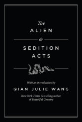 The Alien and Sedition Acts