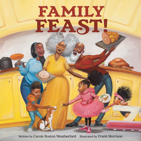 Family Feast! by Carole Boston Weatherford