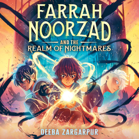 Farrah Noorzad and the Realm of Nightmares by Deeba Zargarpur