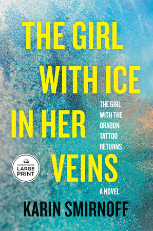 The Girl with Ice in Her Veins by Karin Smirnoff