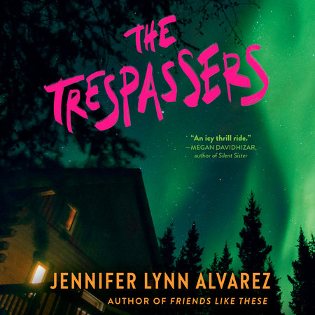 The Trespassers by Jennifer Lynn Alvarez
