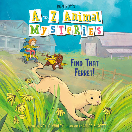 A to Z Animal Mysteries #6: Find That Ferret! by Ron Roy and Kayla Whaley