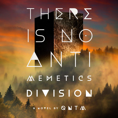 There Is No Antimemetics Division by qntm