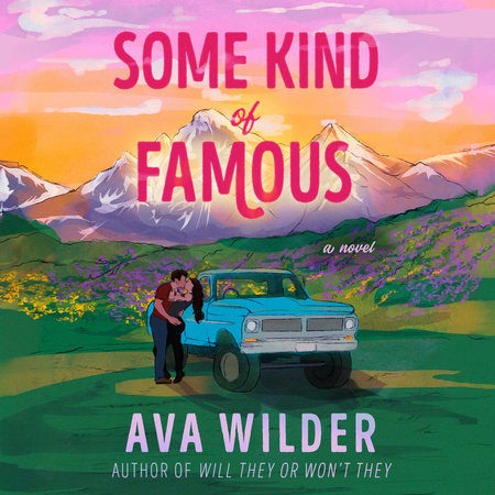 Some Kind of Famous by Ava Wilder