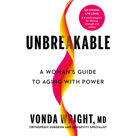Unbreakable by Vonda Wright, MD
