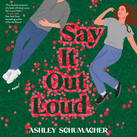 Say It Out Loud by Ashley Schumacher