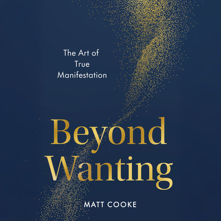 Beyond Wanting by Matt Cooke