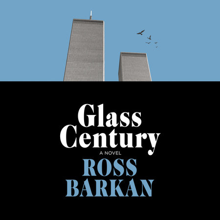 Glass Century by Ross Barkan