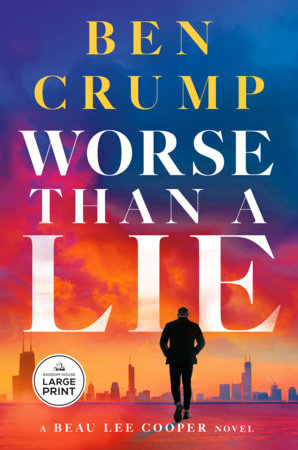 Worse than a Lie by Ben Crump