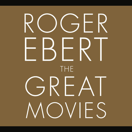 The Great Movies by Roger Ebert
