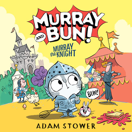 Murray the Knight by Adam Stower