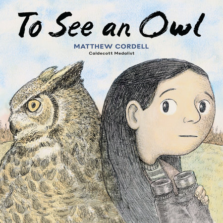 To See an Owl by Matthew Cordell