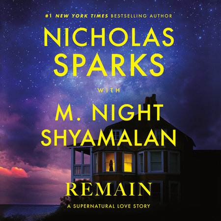 Remain by Nicholas Sparks and M. Night Shyamalan