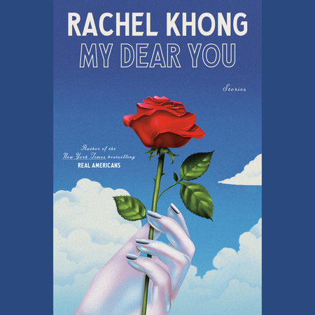 My Dear You by Rachel Khong