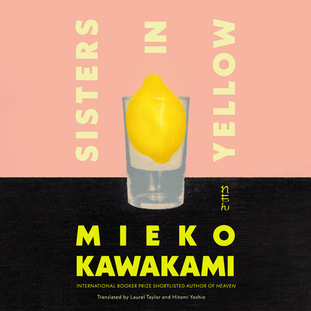 Sisters in Yellow by Mieko Kawakami