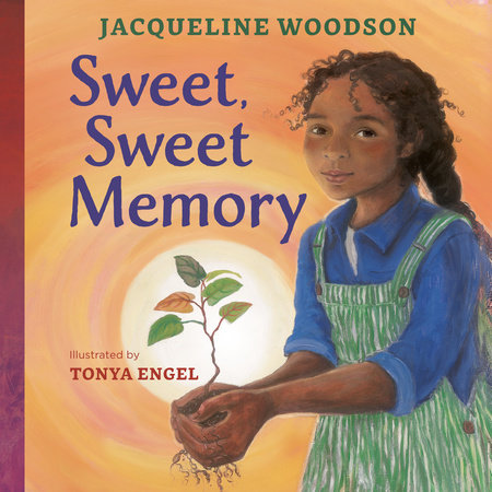 Sweet, Sweet Memory by Jacqueline Woodson