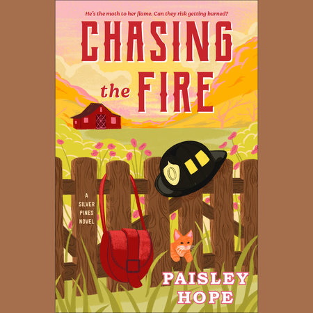 Chasing the Fire by Paisley Hope