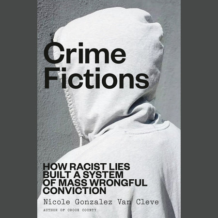 Crime Fictions by Nicole Gonzalez Van Cleve