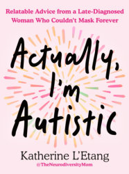 Actually, I'm Autistic