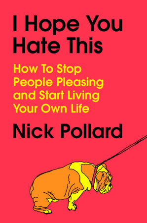I Hope You Hate This by Nick Pollard