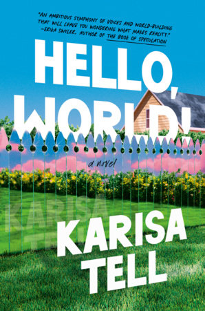 Hello, World! by Karisa Tell