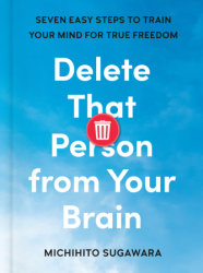 Delete That Person from Your Brain