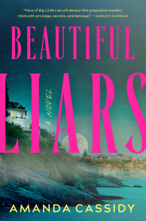 Beautiful Liars by Amanda Cassidy