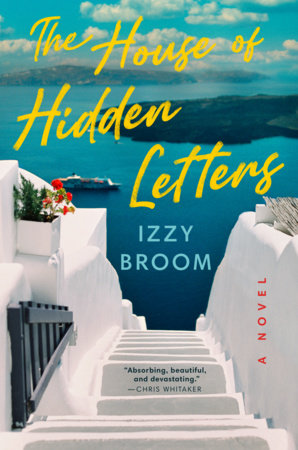 The House of Hidden Letters by Izzy Broom