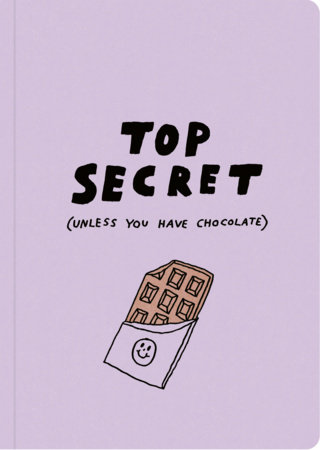 Humor Us Notebooks: Top Secret (unless you have chocolate) by COMPENDIUM