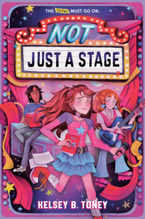 Not Just a Stage by Kelsey B. Toney