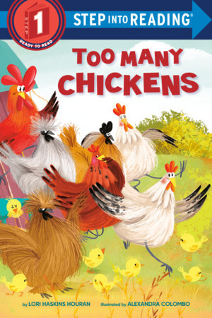 Too Many Chickens by Lori Haskins Houran