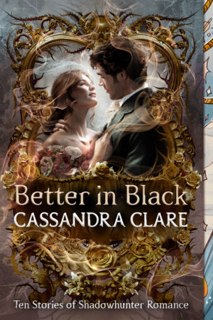 Better in Black by Cassandra Clare