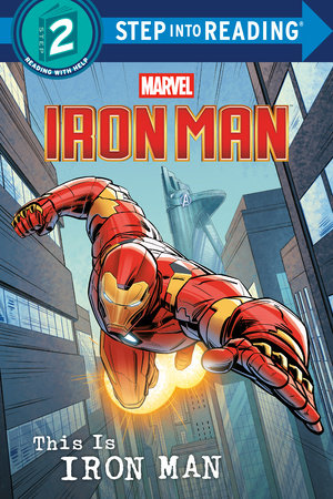 This Is Iron Man (Marvel) by Marvel Press Book Group