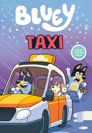 Bluey: Taxi by Penguin Young Readers Licenses